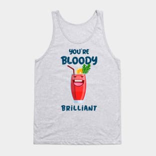 Your Bloody Brilliant Drink Tank Top